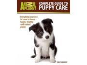 Complete Guide to Puppy Care Animal Planet