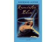 Reservation Blues Reprint