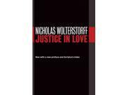 Justice in Love Emory University Studies in Law and Religion Reprint