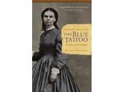 The Blue Tattoo Women in the West Reprint