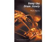 Bang the Drum Slowly 2 Revised