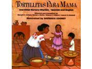 Tortillitas Para Mamma and Other Nursery Rhymes Spanish and English Bilingual