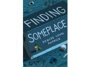 Finding Someplace