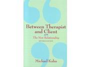 Between Therapist and Client Revised