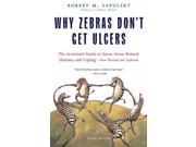 Why Zebras Don t Get Ulcers 3 Reprint