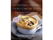 The Gluten free Gourmet Cooks Comfort Foods Reprint