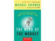 The Mind of the Market 1 Reprint