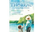 If You Spent a Day With Thoreau at Walden Pond