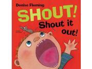 Shout! Shout It Out!