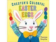 Chester s Colorful Easter Eggs