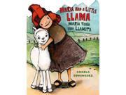 Maria Had a Little Llama María Tenía Una Llamita Bilingual