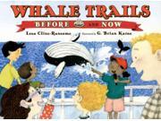 Whale Trails Before and Now
