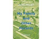 My Family and Other Hazards