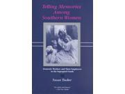 Telling Memories Among Southern Women Reprint