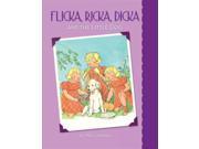 Flicka Ricka Dicka and the Little Dog Flicka Ricka Dicka Reprint