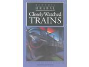 Closely Watched Trains European Classics Reprint