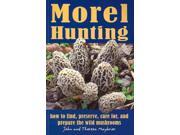 Morel Hunting Reprint