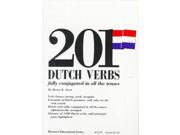 Two Hundred and One Dutch Verbs Fully Conjugated in All the Tenses