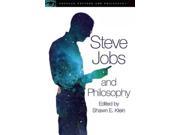 Steve Jobs and Philosophy Popular Culture and Philosophy
