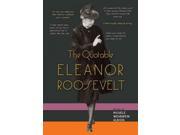 The Quotable Eleanor Roosevelt
