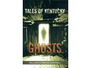 Tales of Kentucky Ghosts