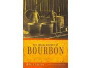 The Social History of Bourbon Reprint
