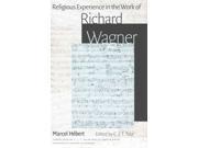 Religious Experience in the Work Richard Wagner