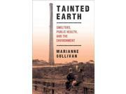 Tainted Earth Critical Issues in Health and Medicine