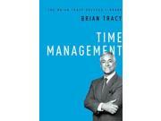 Time Management The Brian Tracy Success Library