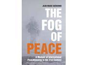 The Fog of Peace