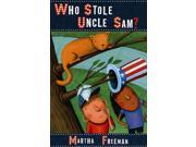 Who Stole Uncle Sam? Chickadee Court Mystery
