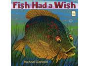 Fish Had a Wish I Like to Read