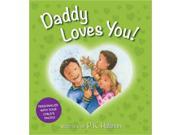 Daddy Loves You! NOV BRDBK