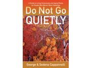 Do Not Go Quietly Reprint
