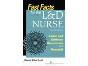 Fast Facts for the L D Nurse Fast Facts 2