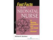 Fast Facts for the Neonatal Nurse Fast Facts 1