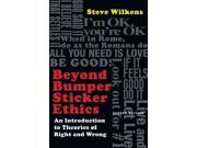 Beyond Bumper Sticker Ethics 2