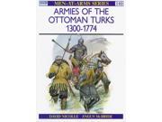 Armies of the Ottoman Turks 1300 1744 Men at Arms 140