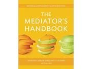 The Mediator s Handbook 4 REV EXP
