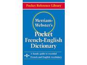 Merriam Webster s Pocket French English Dictionary Bilingual