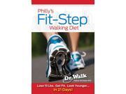 Philly s Fit Step Walking Diet 1