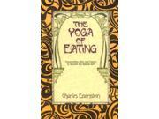 The Yoga of Eating 2 Revised