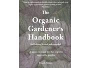 The Organic Gardener s Handbook 2