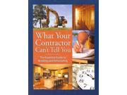 What Your Contractor Can t Tell You