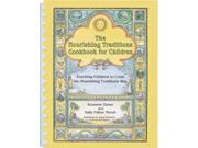 The Nourishing Traditions Cookbook for Children SPI