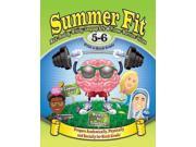 Summer Fit Fifth to Sixth Grade Summer Fit ACT CSM ST