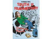 Truth Is Fragmentary