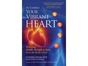 Dr. Cynthia s Your Vibrant Heart 1
