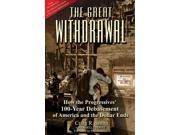 The Great Withdrawal