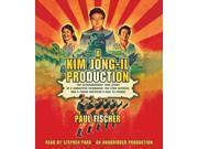 A Kim Jong Il Production Unabridged